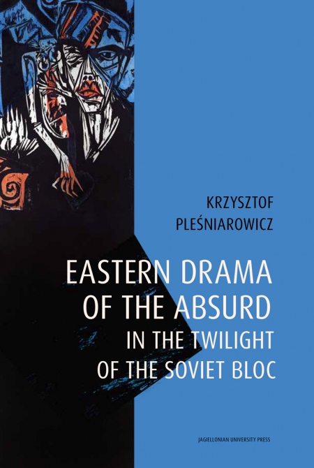 Book cover Eastern drama of the absurd in the twilight of the Soviet Bloc