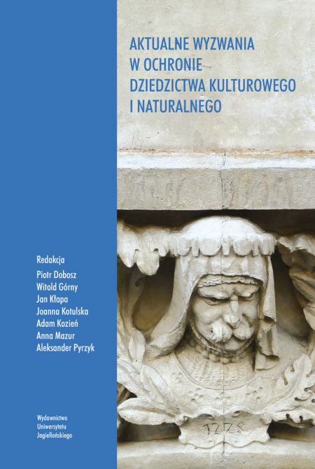 Okładka ksiązki Aktualne wyzwania w ochronie dziedzictwa kulturowego i naturalnego