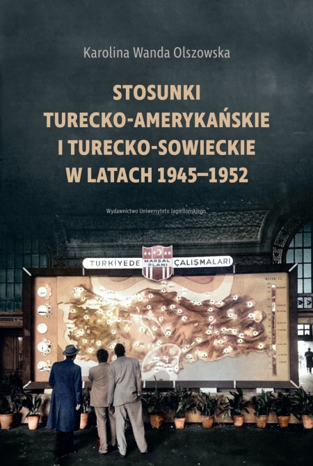 Book cover Stosunki turecko-amerykańskie i turecko-sowieckie w latach 1945-1952
