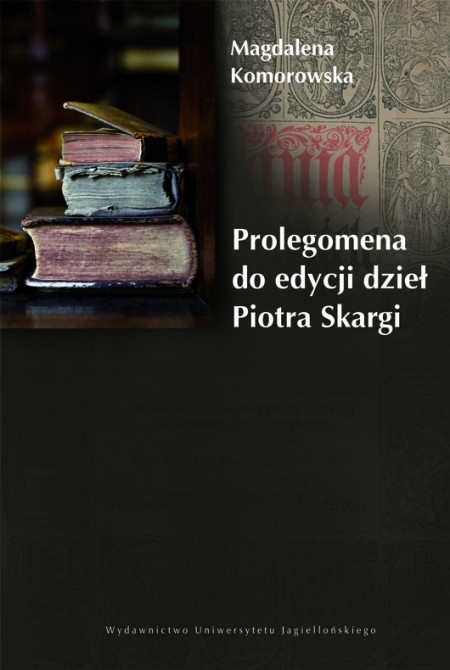 Okładka książki Prolegomena do edycji dzieł Piotra Skargi