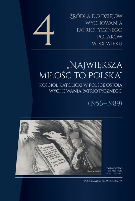 Book cover Źródła do dziejów wychowania patriotycznego Polaków w XX wieku. Tom 4