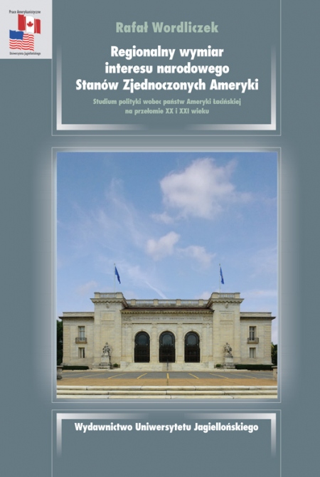 Book cover Regionalny wymiar interesu narodowego Stanów Zjednoczonych Ameryk