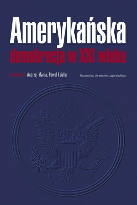 Book cover Amerykańska demokracja w XXI wieku