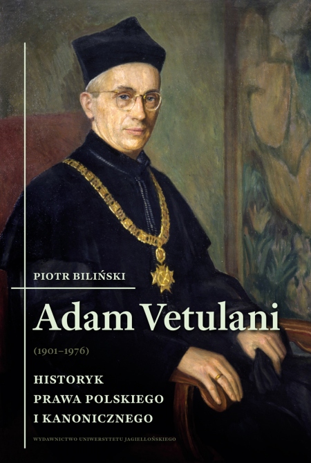 Book cover Adam Vetulani (1901–1976) historyk prawa polskiego i kanoniczego