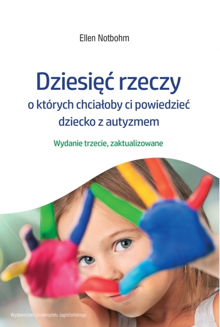 Book cover Dziesięć rzeczy, o których chciałoby ci powiedzieć dziecko z autyzmem