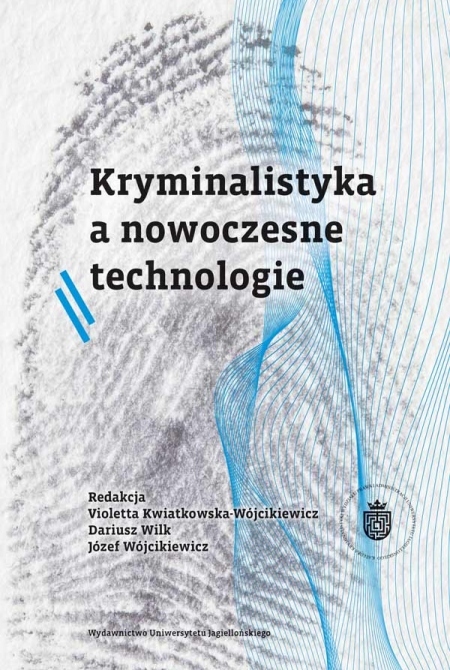 Okładka książki Kryminalistyka a nowoczesne technologie