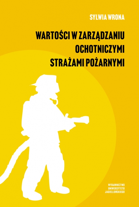 Book cover Wartości w zarządzaniu ochotniczymi strażami pożarnymi