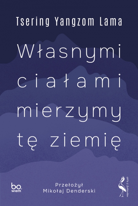 Okładka ksiązkiWłasnymi ciałami mierzymy tę ziemię