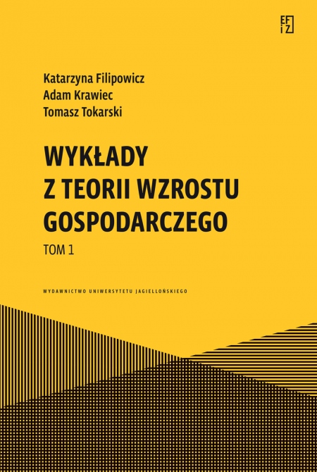 Book cover Wykłady z teorii wzrostu gospodarczego. Tom 1