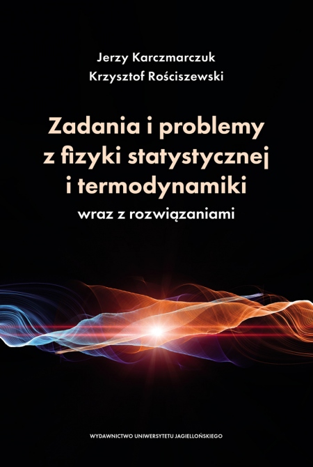 Book cover Zadania i problemy z fizyki statystycznej i termodynamiki wraz z rozwiązaniami